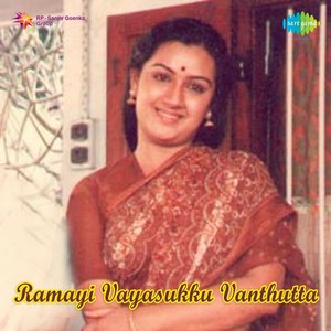 Ramayi Vayasukku Vanthutta