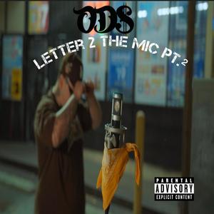 Letter 2 The Mic (Explicit)