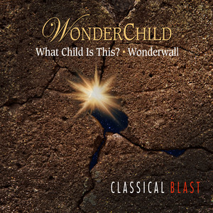 WonderChild (What  Child Is This? / Wonderwall) (Single)