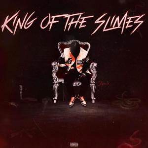 King of the slimes (Explicit)