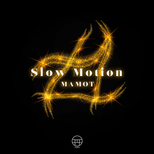 Slow Motion