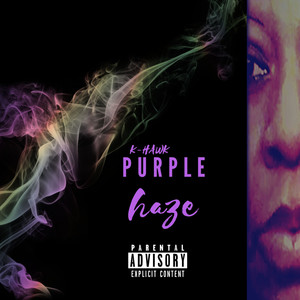 Purple Haze (Explicit)