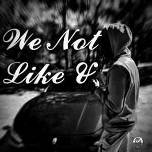 We Not Like U (NettSpend Remix) [Explicit]