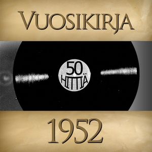 Vuosikirja 1952 - 50 hittiä