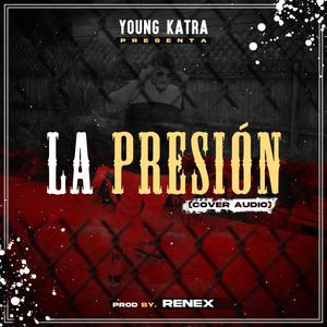 La Presion (Explicit)