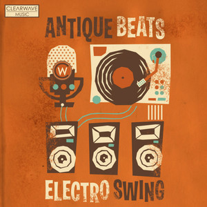 Antique Beats & Electro Swing