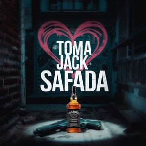 TOMA JACK SAFADA (Explicit)