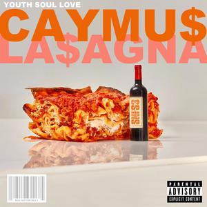 CAYMU$ & LA$AGNA