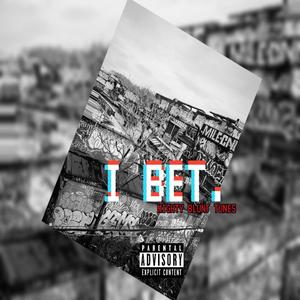 I BET (Explicit)