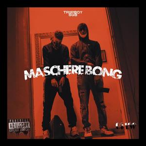 Maschere Bong (Explicit)