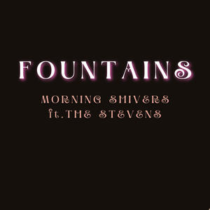 Fountains (feat. The Stevens)