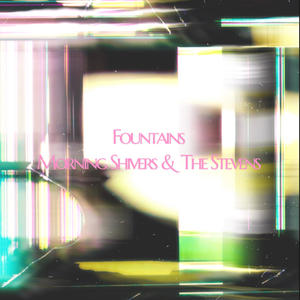 Fountains (feat. The Stevens)