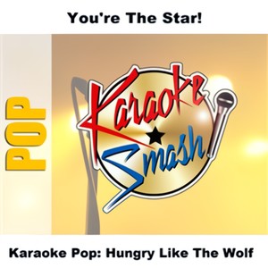 Karaoke Pop: Hungry Like The Wolf