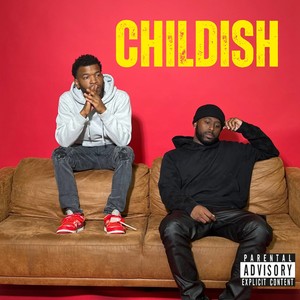 Childish (Explicit)