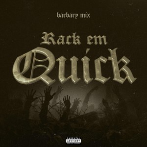 Rack em Quick (Barbary Mix|Explicit)