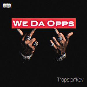 We Da Opps (Explicit)