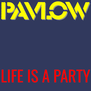 Life Is A Party (12 Inch Version|Remastered)