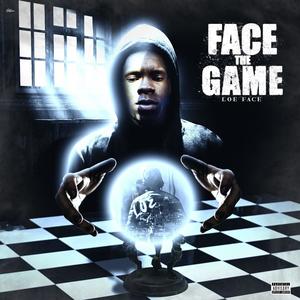 Face The Game (Explicit)