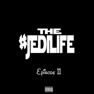 The JediLife Episode II (Explicit)