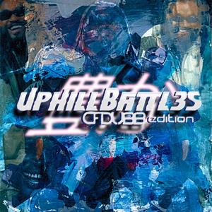 Uphill Battles (CFDUBB Edition) [Explicit]