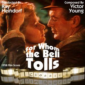 For Whom the Bell Tolls (1958 Film Score)