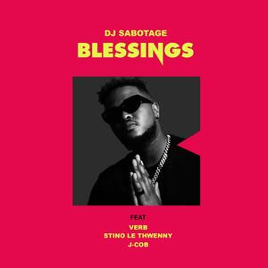 Blessings (feat. Verb, Stino Le Thwenny & J-Cob) [Explicit]