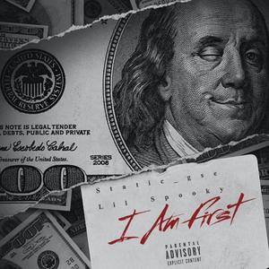 I Am First (feat. Lil Spooky) [Explicit]