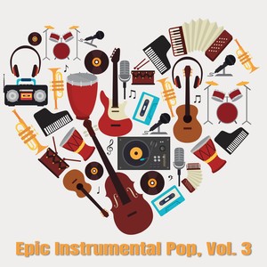 Epic Instrumental Pop, Vol. 3