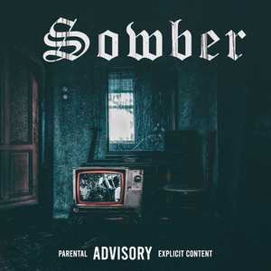 Sowber (Explicit)