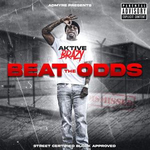 Beat The Odds (Explicit)