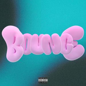 BOUNCE (feat. 21 Promo & Pengii & Ozxy_said_it) (Explicit)