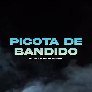 Picota de Bandido (Explicit)