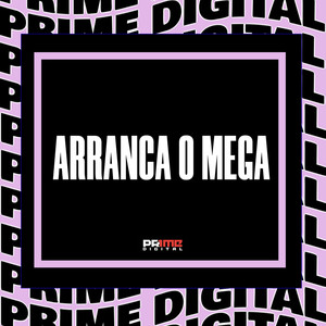ARRANCA O MEGA (Explicit)