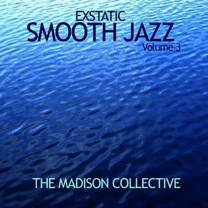 Exstatic Smooth Jazz Volume 3