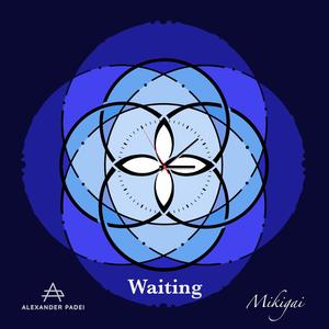 Waiting (feat. Alexander Padei)