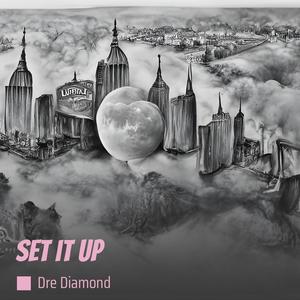 Set It Up (Explicit)