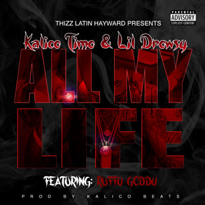 All My Life (feat. Ruffy Goddy) [Explicit]