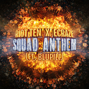 Squad Anthem (feat. BLUPILL) (Explicit)