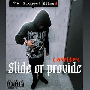 Slide or Provide (Explicit)