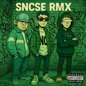 SNCSE (REMIX|Explicit)
