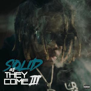 Solid As They Come 3 (Explicit)