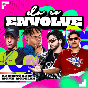 Ela Se Envolve (Explicit)