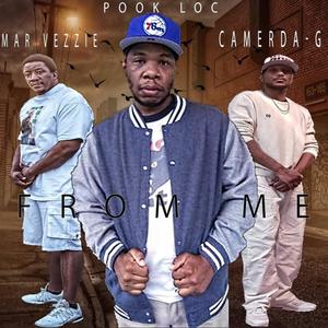 From Me (feat. Pook Loc & Mar Vezzie) [Explicit]