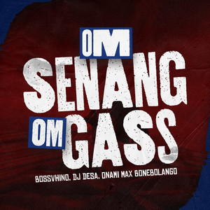 Om Senang Om Gass
