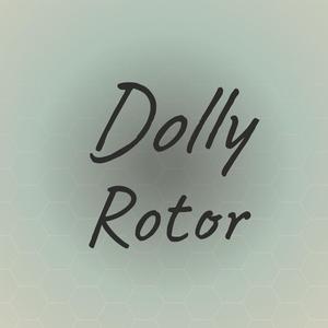 Dolly Rotor