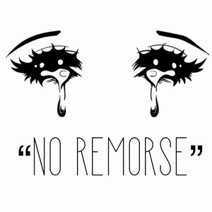 No Remorse (Freestyle) (Explicit)