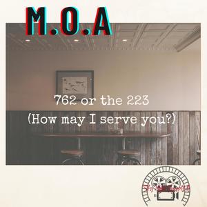 762 or the 223(how may I serve you) (Explicit)