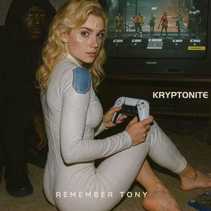 Kryptonite. (Explicit)