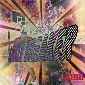 Ankle Breaker (feat. Timmiesez) [Explicit]