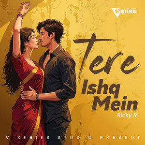 Tere Ishq mein (Explicit)